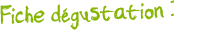 fiche d�gustation